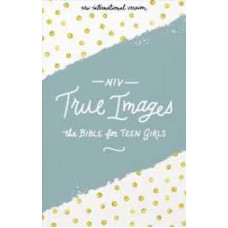 True Images NIV  for Teen Girls - Hard Cover
